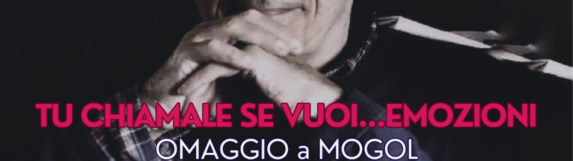  “TU CHIAMALE SE VUOI EMOZIONI”